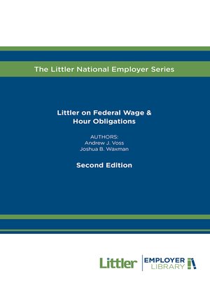 cover image of Littler on Federal Wage & Hour Obligations